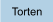 Torten